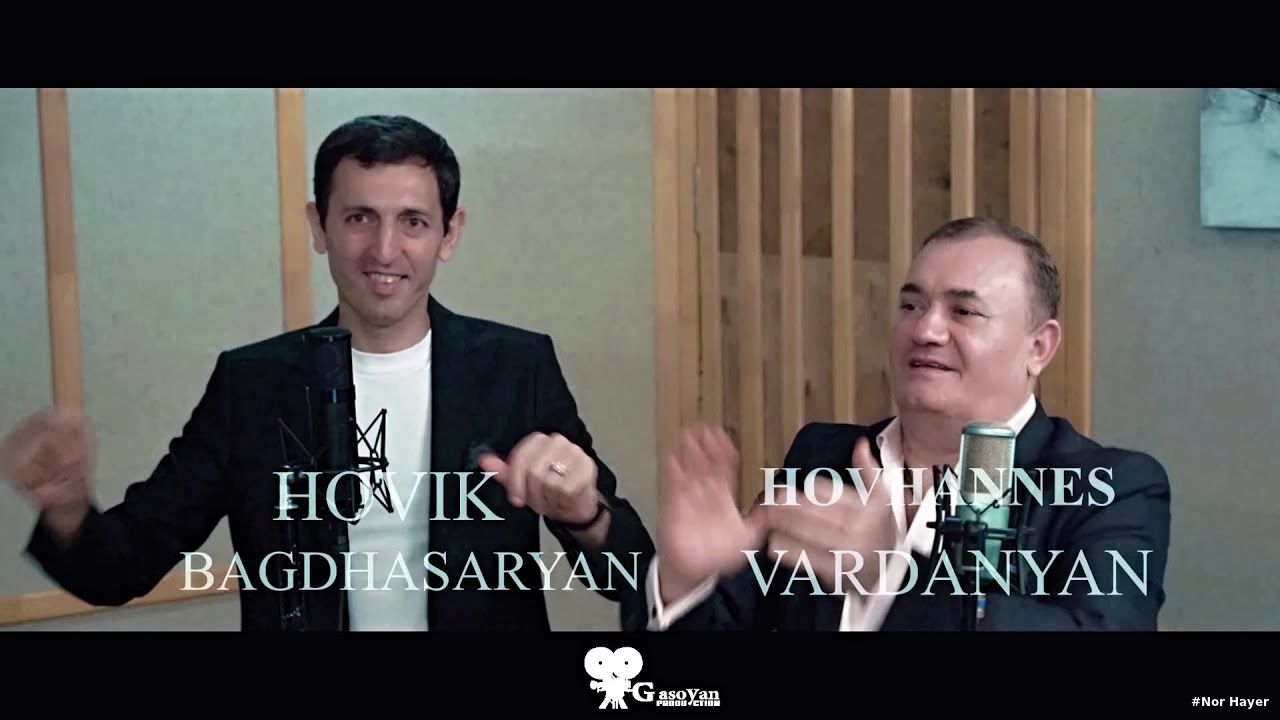 Hovik Baghdasaryan & Hovhannes Vardanyan - JAN ASEM NEW 2021