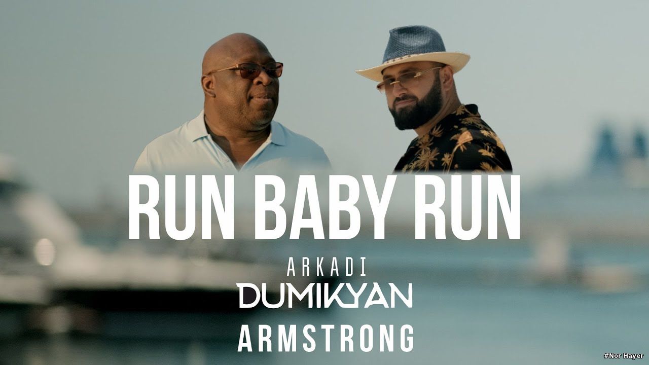 Arkadi Dumikyan feat Armstrong - Run Baby Run NEW 2021